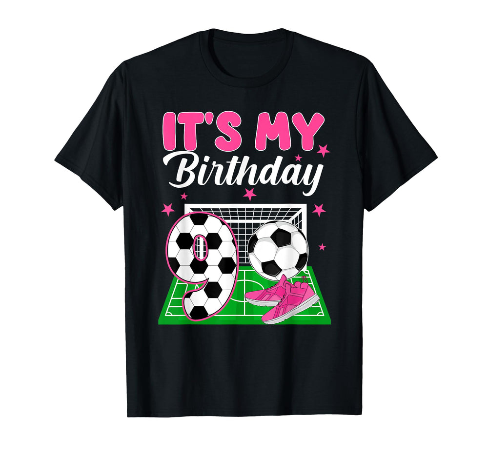 Its My 9Th Soccer Birthday Soccer T-Shirt - Casual Everyday Wear Unisex