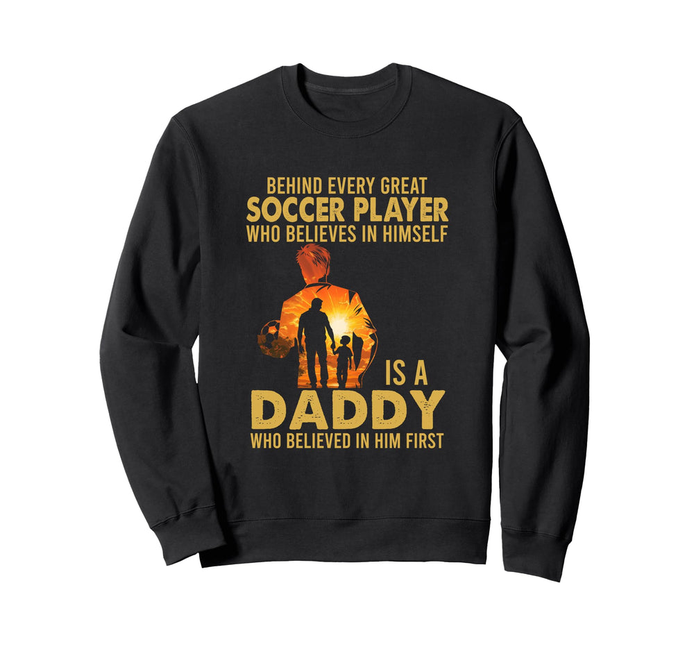 Behind Every Great Soccer Players Sweatshirt - Minimalist Print Men Women