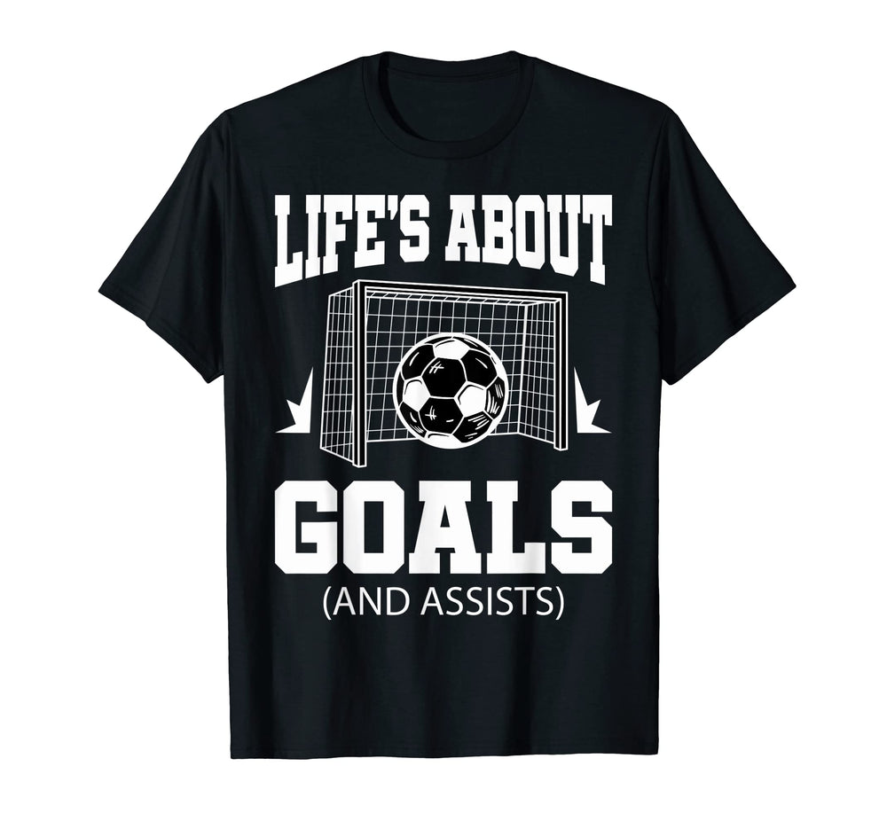 Soccer Fans Soccer Coaches Life Is T-Shirt - Fun Novelty Design Men Women