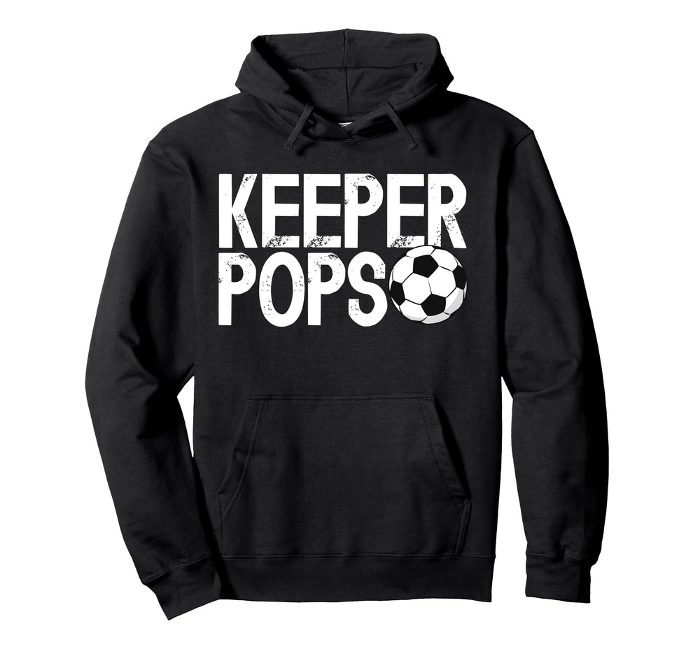 Soccer Keeper Pops Soccer Hoodie - Fun Novelty Design for Adults