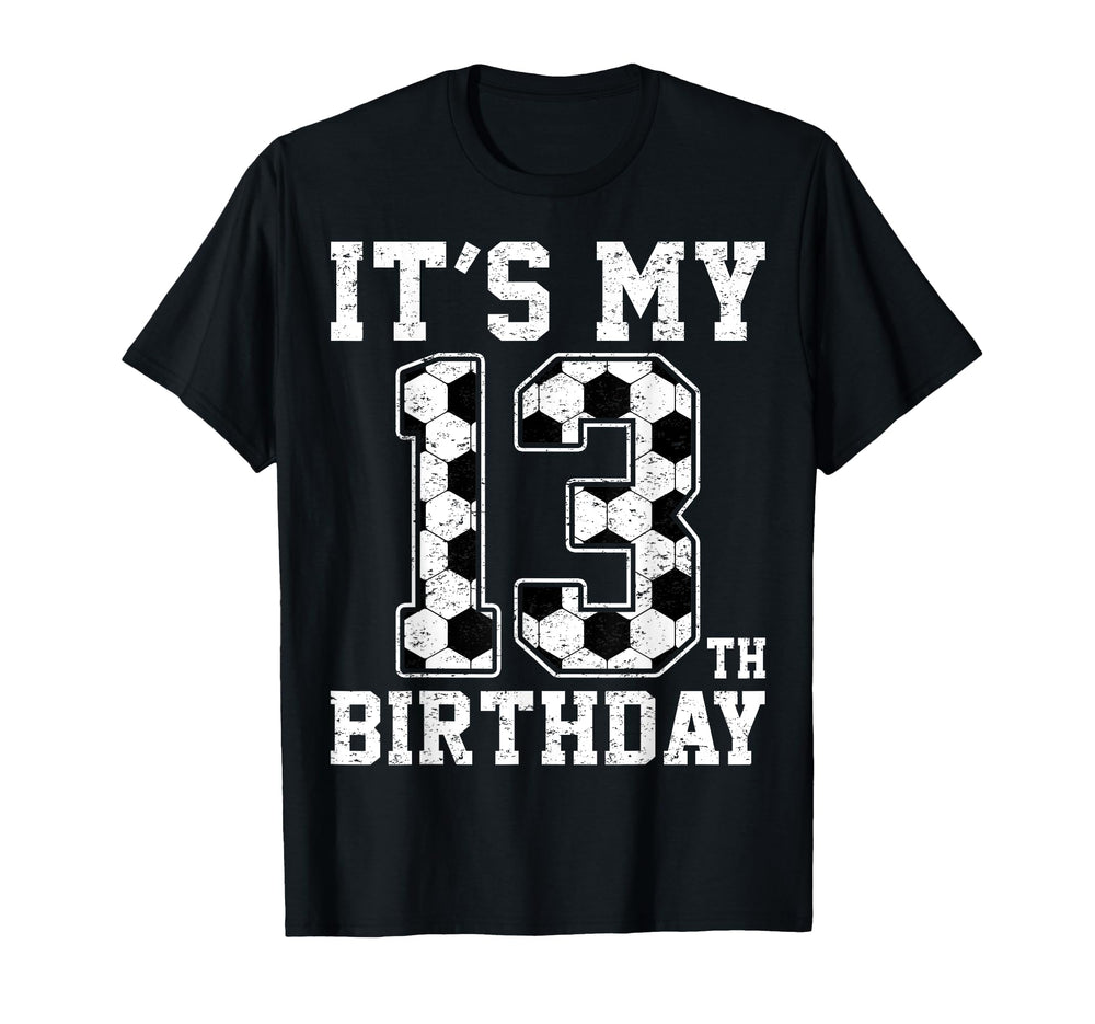 13Th Birthday Soccer Player Thirteen 13 T-Shirt - Unique Graphic Unisex
