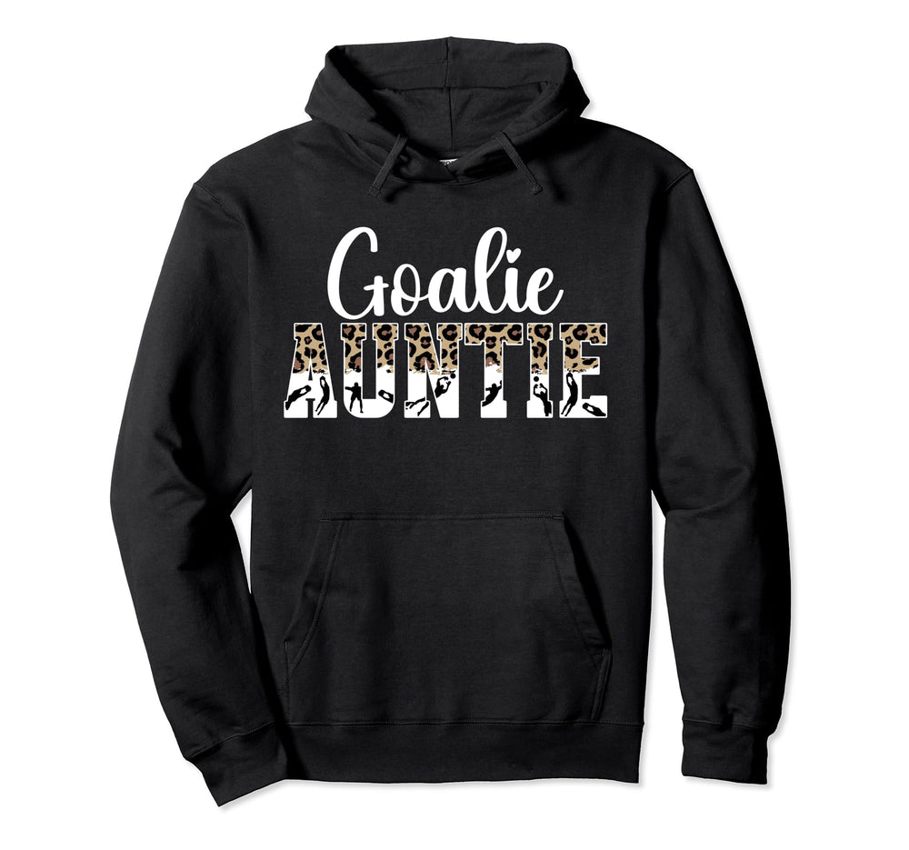 Soccer Goalie Auntie Soccer Keeper Aunt Hoodie - Aesthetic Graphic Unisex