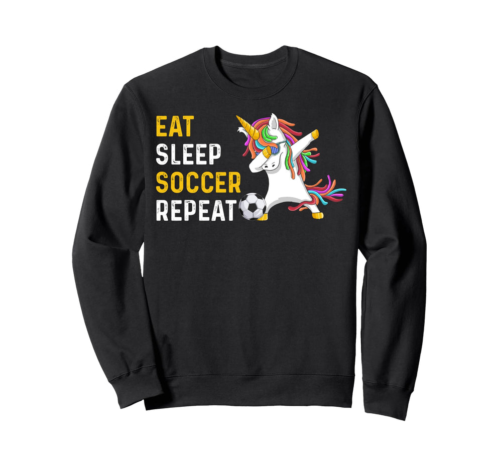 Funny Eat Sleep Soccer Repeat Sweatshirt - Novelty Apparel Unisex