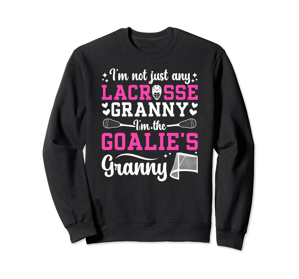 Im Lacrosse Goalie Granny Lacrosse Sweatshirt - Graphic Print Men Women