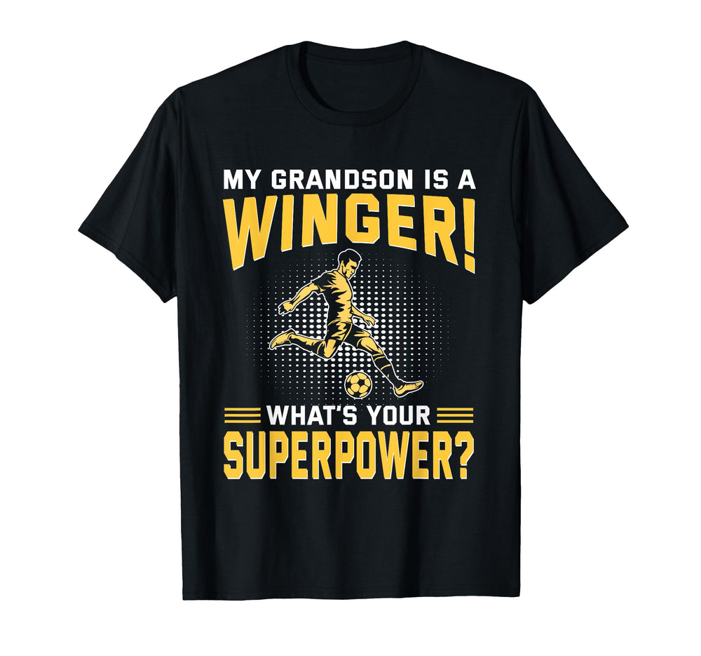 My Grandson Is Winger Whats Your T-Shirt - Aesthetic Graphic Unisex