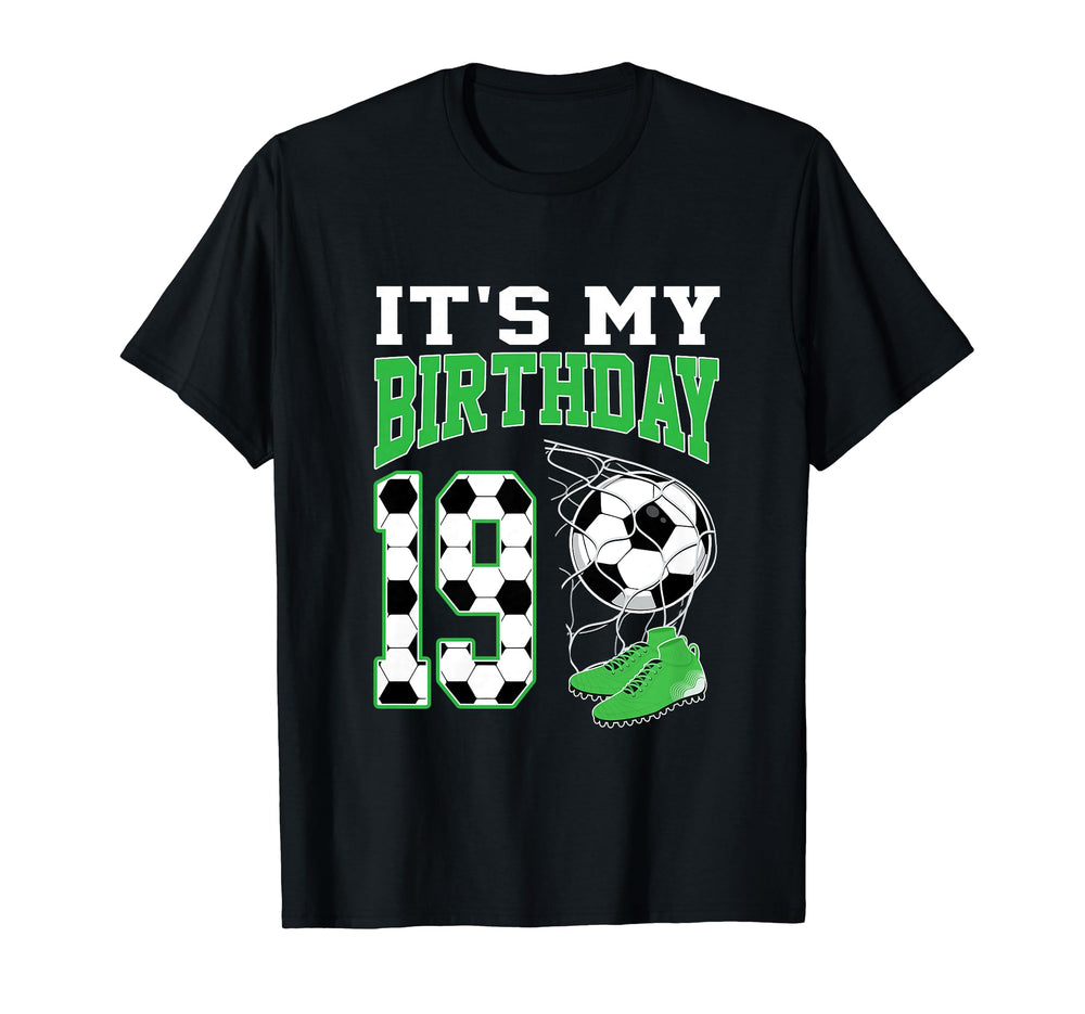 Its My 19Th Birthday Soccer Party 19 T-Shirt - Trendy Graphic Men Women