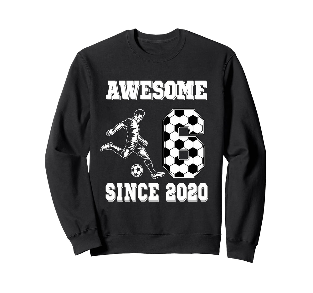 6 Year Old Birthday Soccer Awesome Sweatshirt - Trendy Graphic for Adults