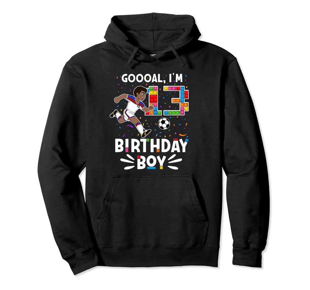 Goooal Im 13 I Building Blocks I 13Th Hoodie - Unique Graphic Unisex