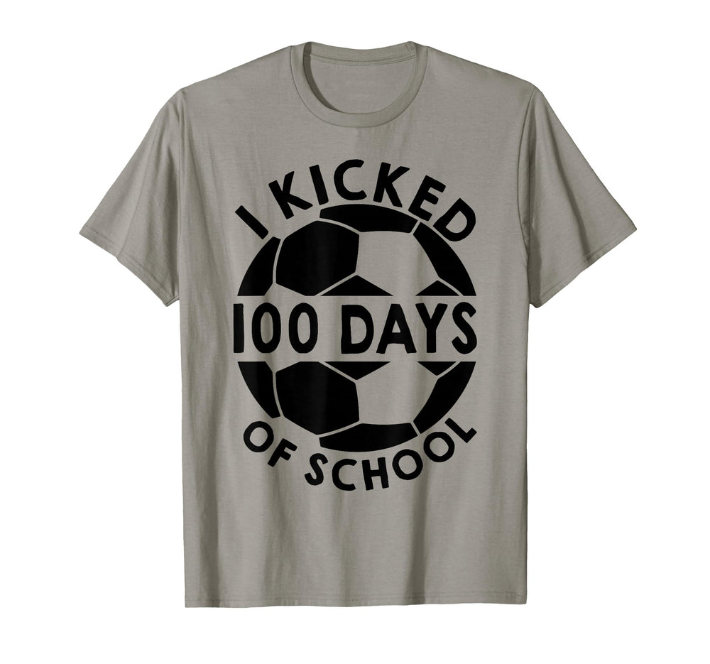 I Kicked 100 Days School Soccer T-Shirt - Unique Graphic for Adults