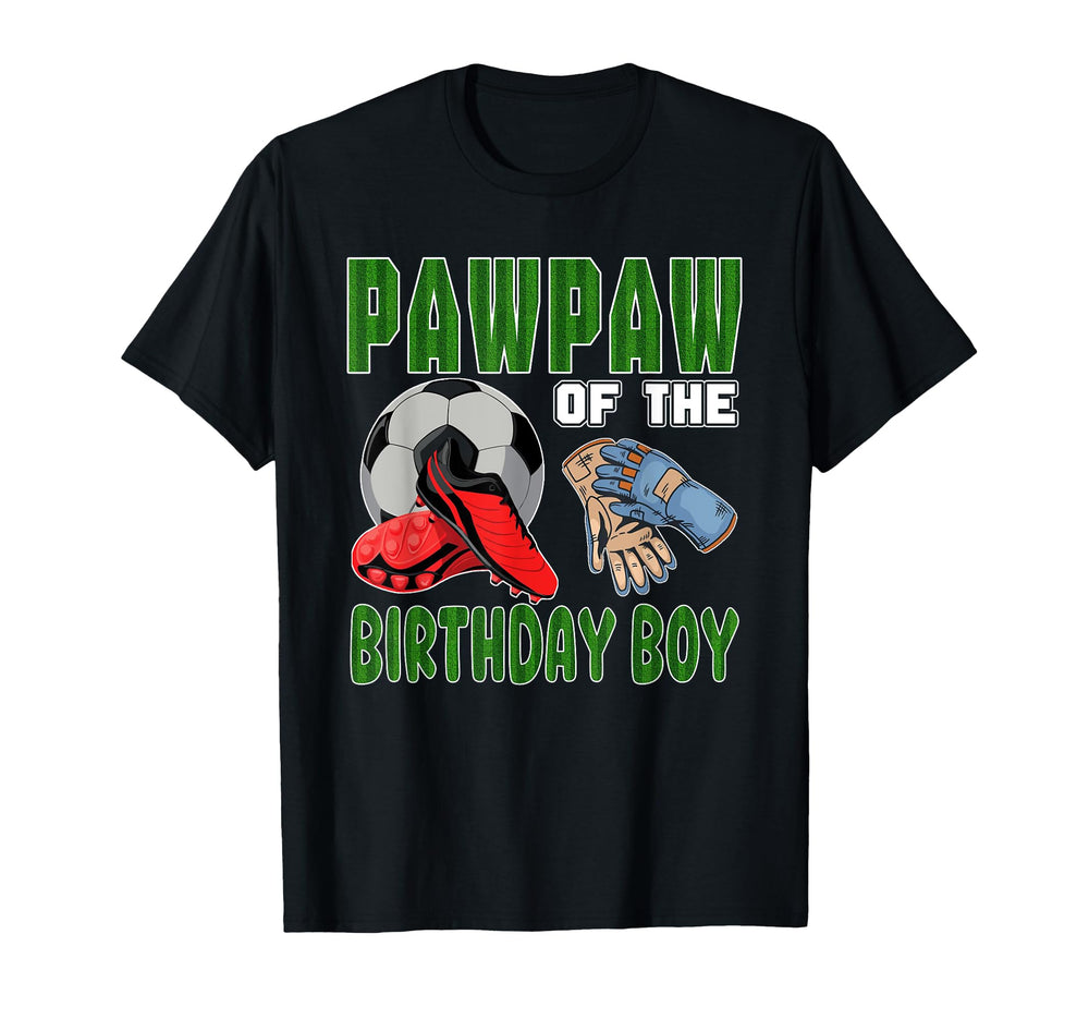 Pawpaw Birthday Soccer Group Family T-Shirt - Graphic Print Men Women