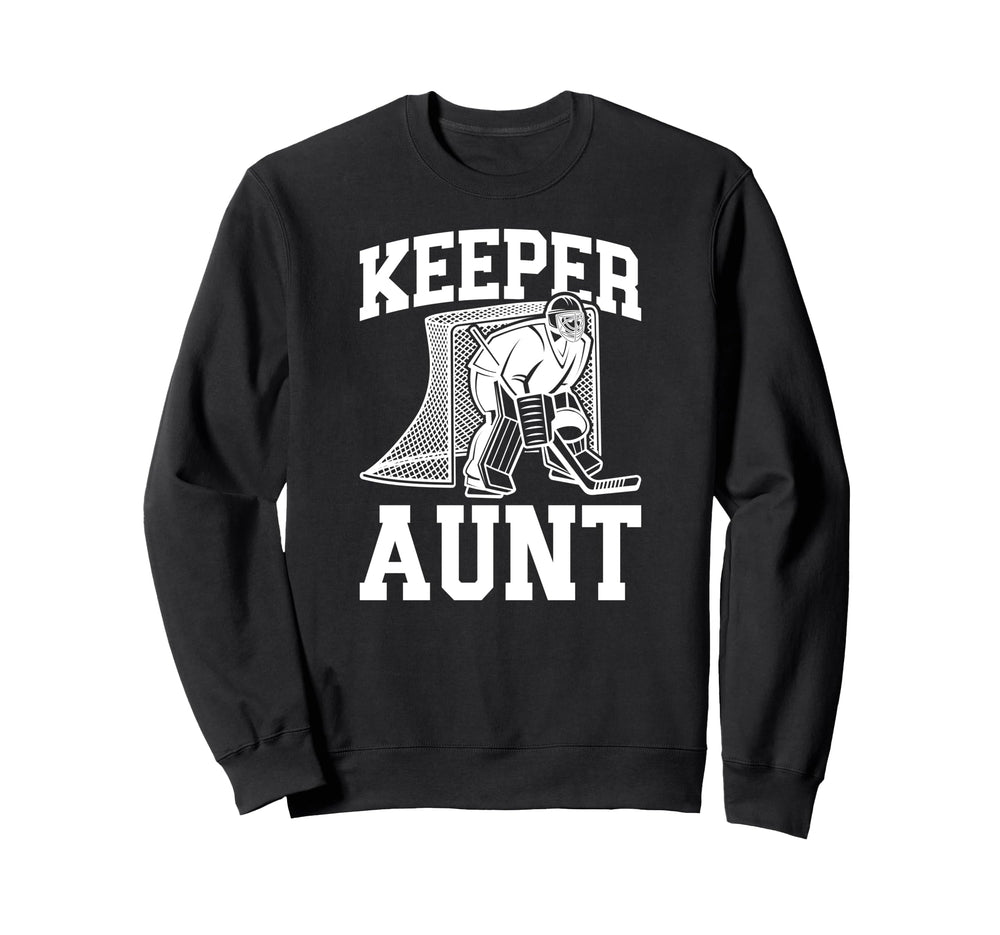 Ice Hockey Keeper Aunt Hockey Sweatshirt - Trendy Graphic for Adults