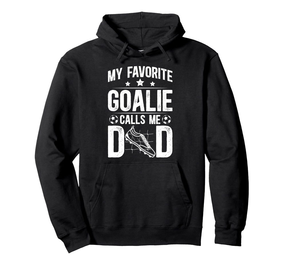 Proud Soccer Goalie Dad Soccer Keeper Dad Hoodie - Novelty Apparel Unisex