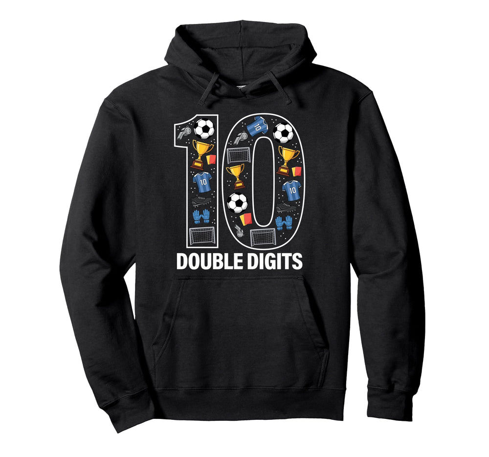 10 Soccer Birthday Double Digits Hoodie - Casual Everyday Wear Unisex