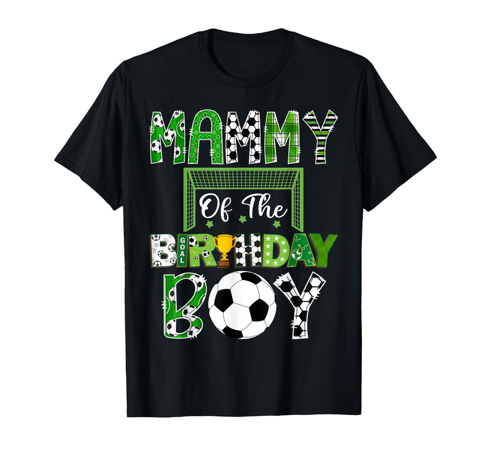 Mammy Birthday Soccer Lover Game T-Shirt - Casual Everyday Wear for Adults