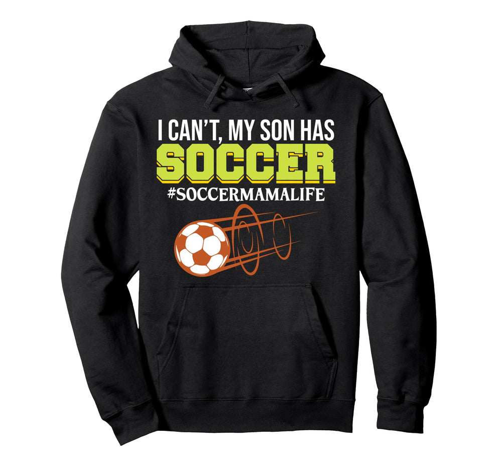 Son Has Soccer Sports Player Expert Hoodie - Novelty Apparel Men Women