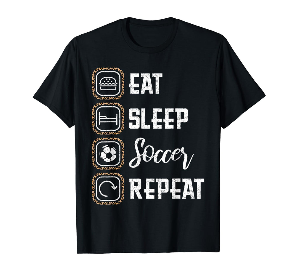 Eat Sleep Soccer Repeat Leopard T-Shirt - Minimalist Print Men Women