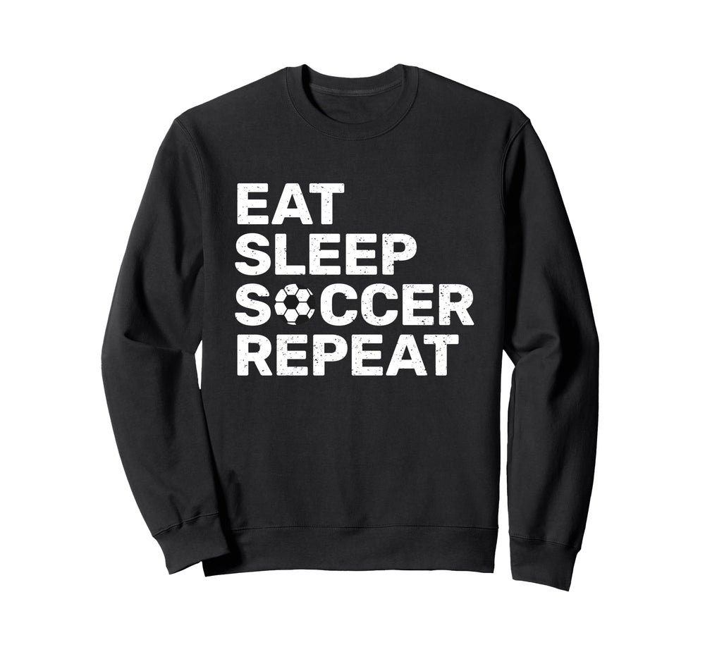 Eat Sleep Soccer Repeat Sport Player Sweatshirt - Minimalist Print Unisex