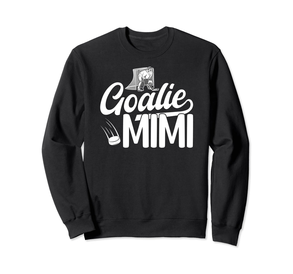 Ice Hockey Goalie Mimi Ice Hockey Sweatshirt - Fun Novelty Design Unisex