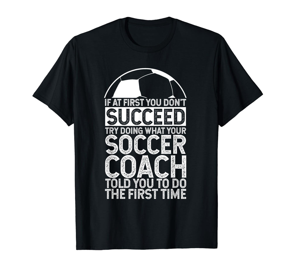 If First You Dont Succeed Try Doing T-Shirt - Trendy Graphic Men Women