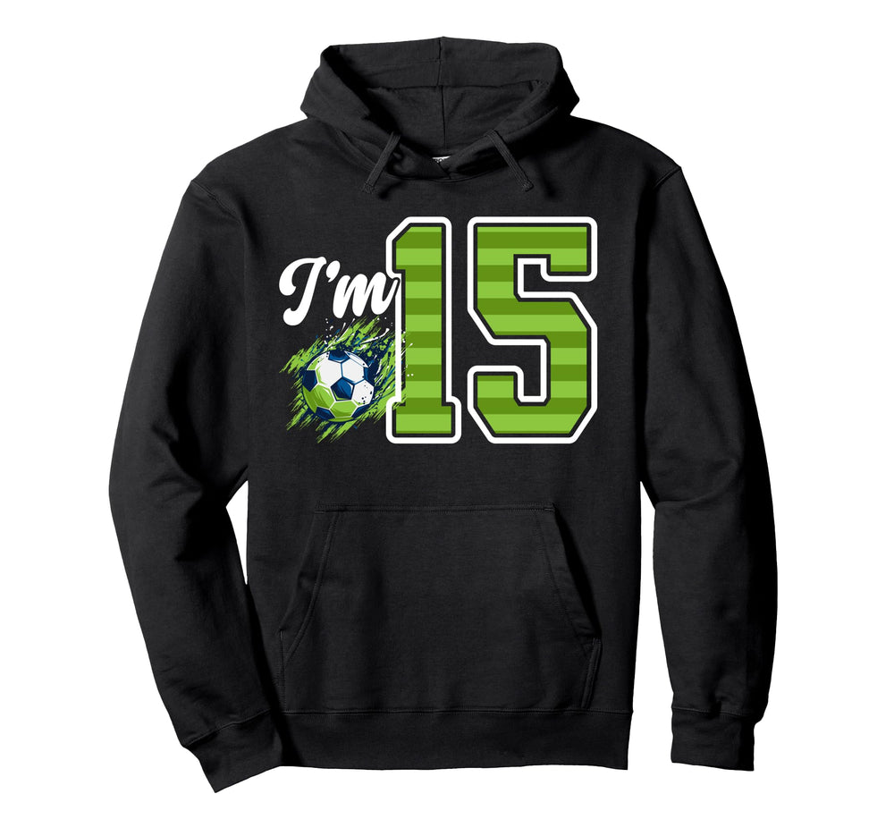 15Th Soccer Birthday Party Fifteen Year Old Hoodie - Graphic Print Unisex