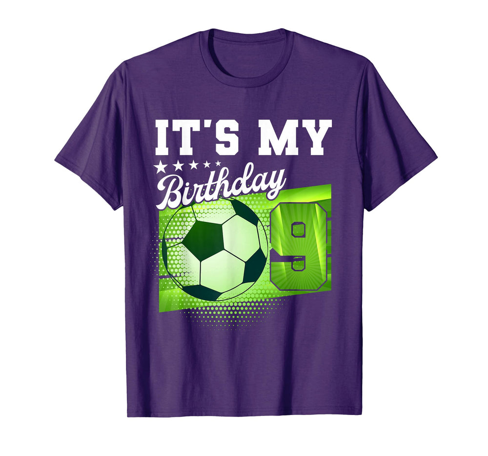 Birthday Tees 9 Soccer Its My T-Shirt - Casual Everyday Wear for Adults