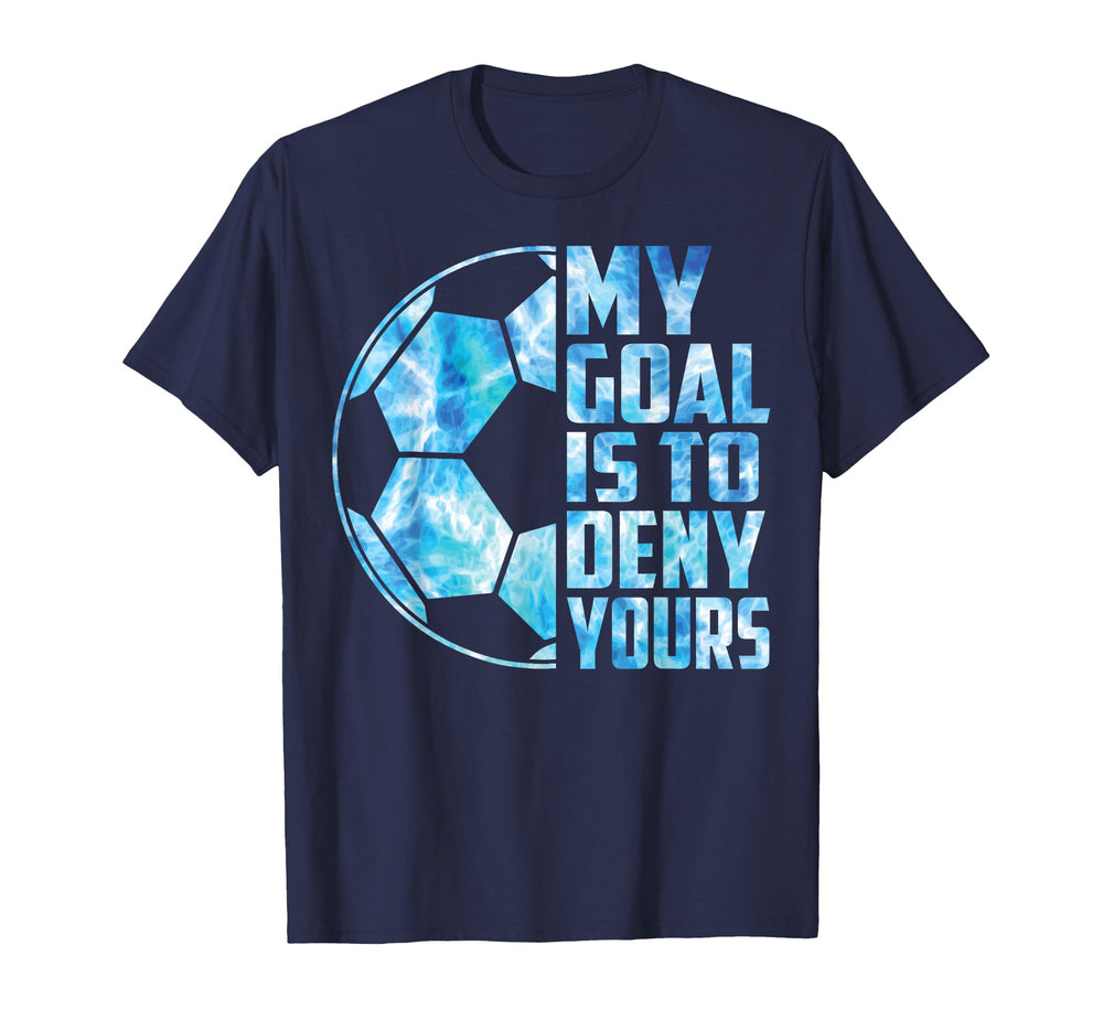 Funny Goalkeeper Soccer Goalie My Goal T-Shirt - Graphic Print for Adults