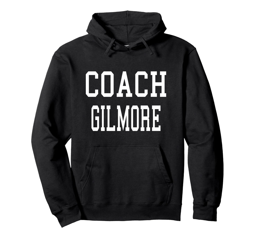 Coach Gilmore Custom Football Soccer Hoodie - Novelty Apparel for Adults