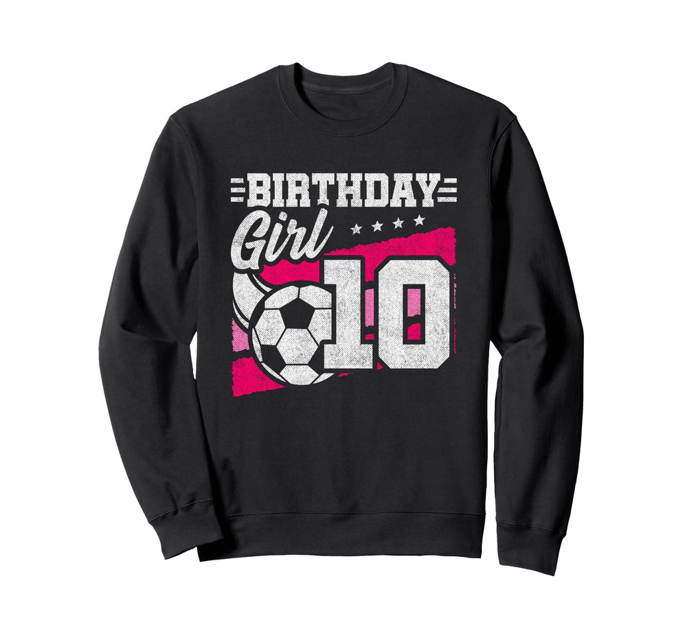 10 Year Old Soccer Birthday 10Th Sweatshirt - Aesthetic Graphic for Adults