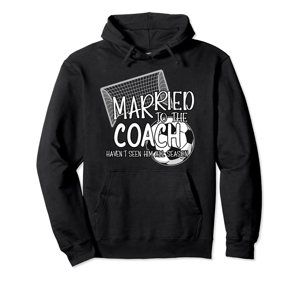 Married To Soccer Coach Wife Soccer Hoodie - Fun Novelty Design for Adults