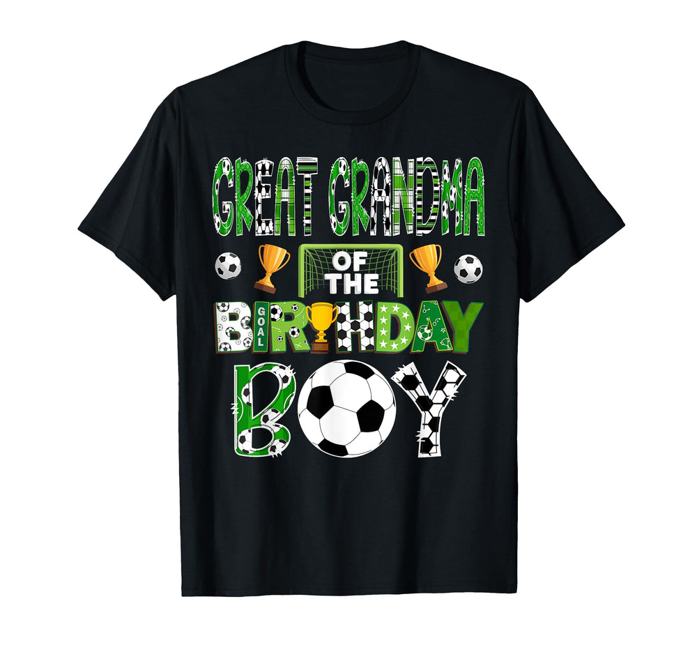 Great Grandma Birthday Soccer T-Shirt - Fun Novelty Design Men Women