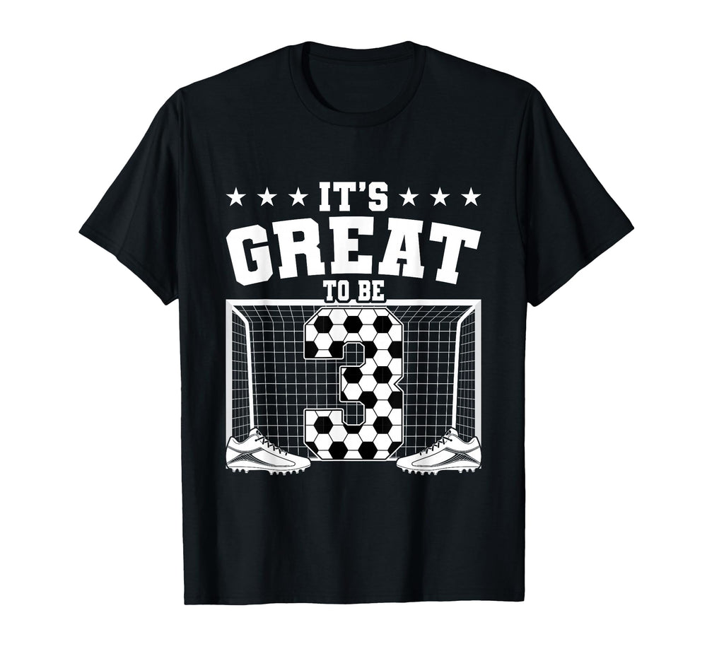 Its Great To Be 3 Years Old 3Nd T-Shirt - Fun Novelty Design Men Women