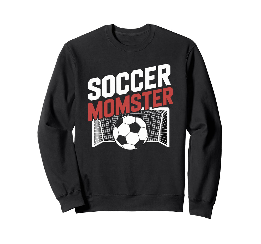 Soccer Momster Goalkeeper Mother Sweatshirt - Custom Art Print Men Women
