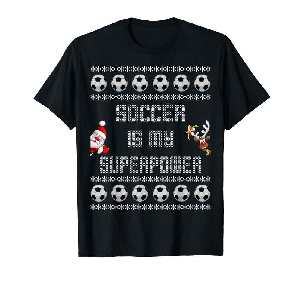Soccer Is My Superpower Ugly T-Shirt - Novelty Apparel Men Women