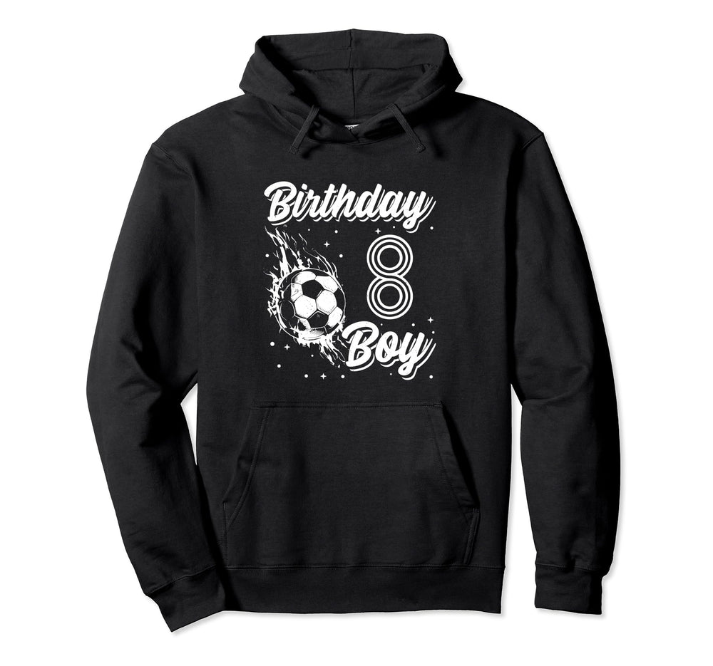 8Th Birthday Birthday Birthday Soccer Fan Hoodie - Streetwear Style Unisex