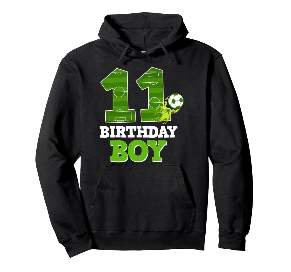 Happy 11Th Birthday Soccer Lover 11 Hoodie - Casual Everyday Wear Unisex