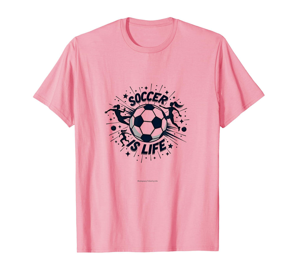Soccer Is Life Passionate Player Spirit T-Shirt - Trendy Graphic Unisex