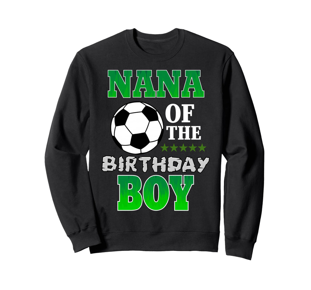 Nana Birthday Soccer Stars Outfit Sweatshirt - Aesthetic Graphic Men Women