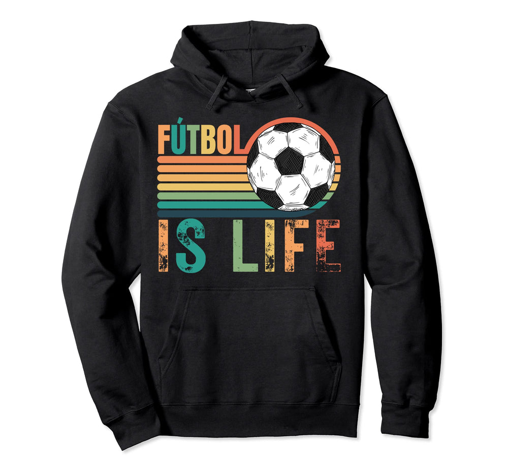 Futbol Is Life Soccer Player Lovers Hoodie - Custom Art Print Men Women