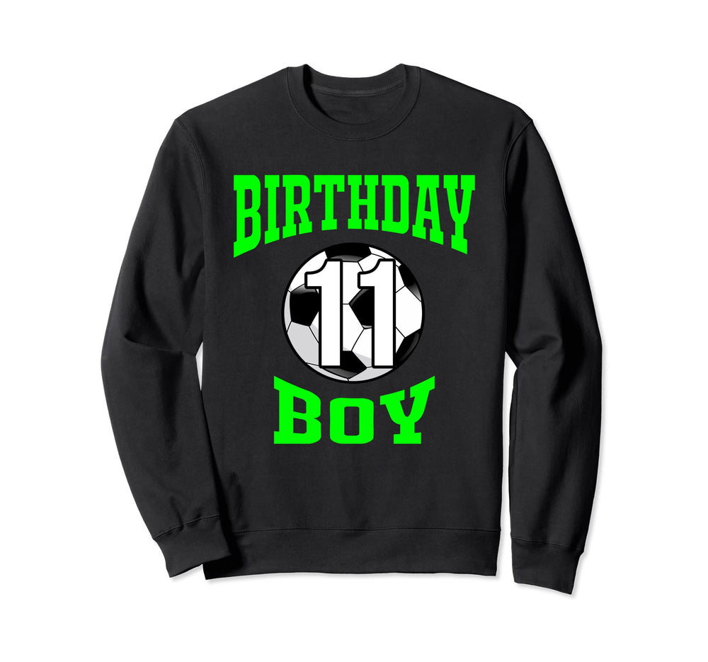 11Th Birthday Soccer 11 Years Old Gift Sweatshirt - Unique Graphic Unisex