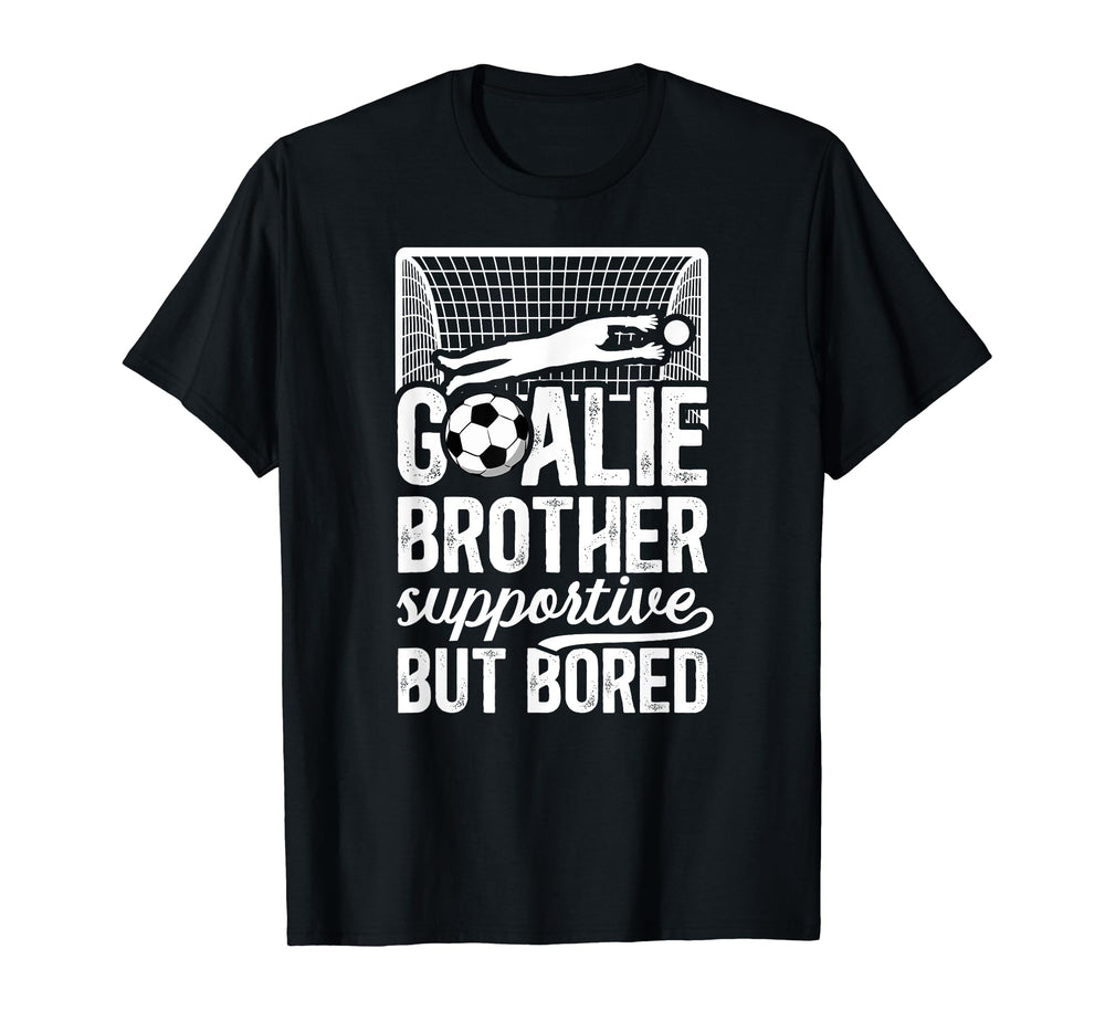 Soccer Goalie Brother Supportive T-Shirt - Custom Art Print for Adults