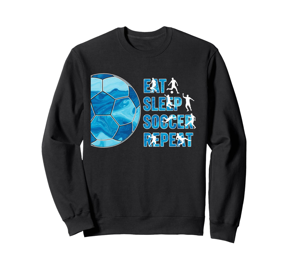 Eat Sleep Soccer Repeat Soccer Sweatshirt - Aesthetic Graphic Men Women