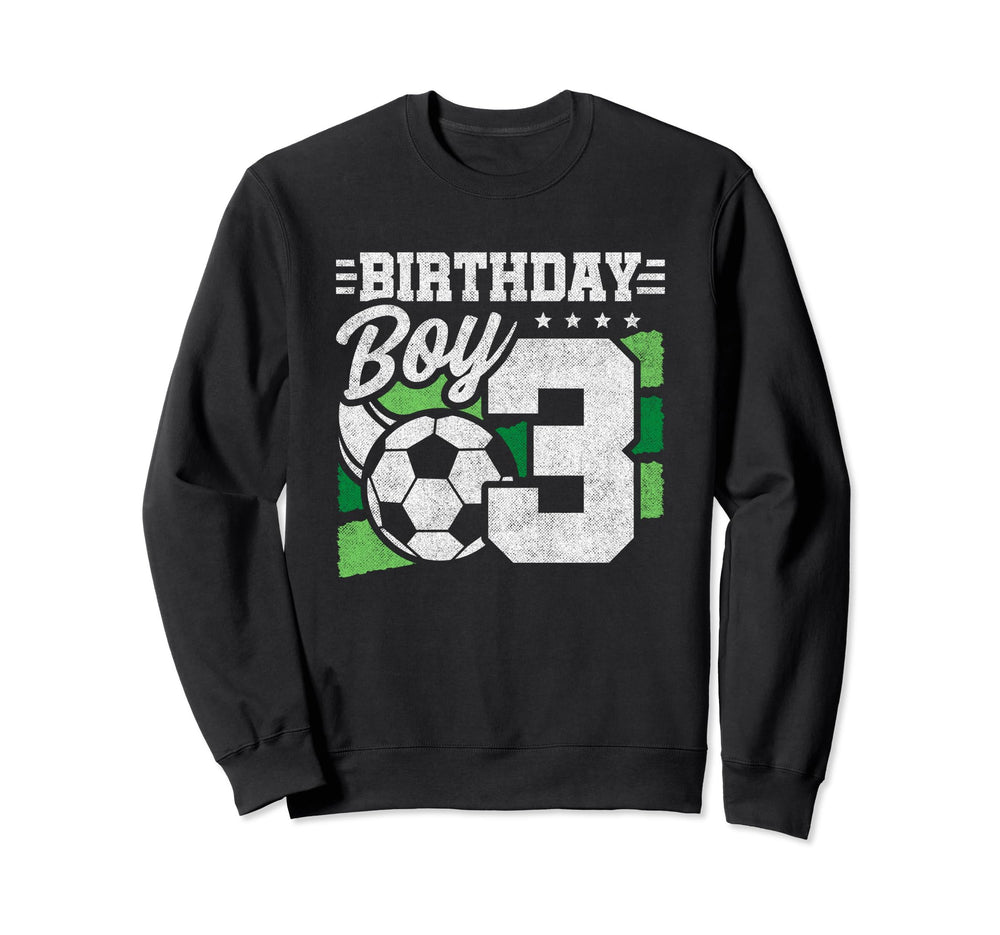 3 Year Old Soccer Birthday 3Rd Sweatshirt - Custom Art Print Men Women