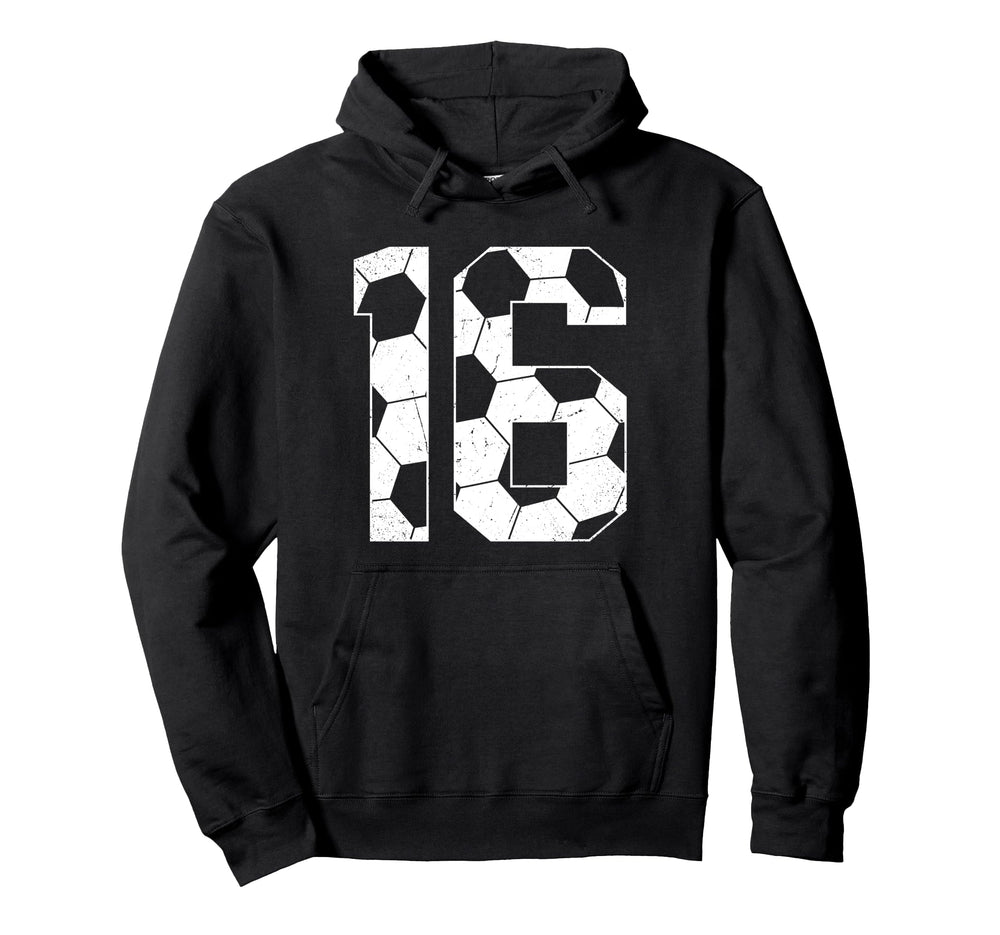 16Th Birthday Soccer Player Football 16 Hoodie - Unique Graphic Men Women