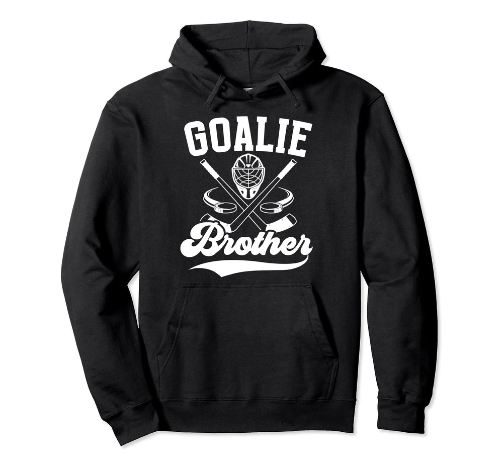 Ice Hockey Goalie Brother Hockey Hoodie - Aesthetic Graphic Men Women