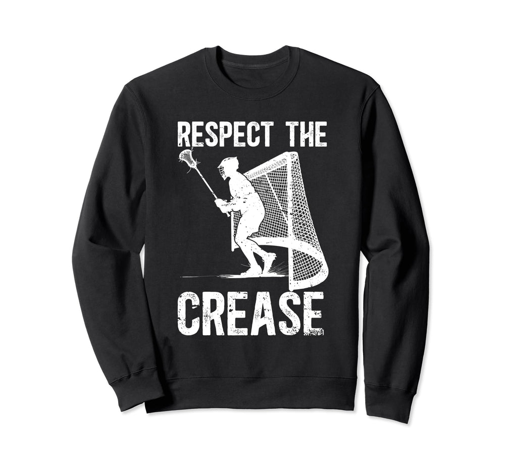 Respect Crease Lacrosse Goalkeeper Sweatshirt - Novelty Apparel Unisex