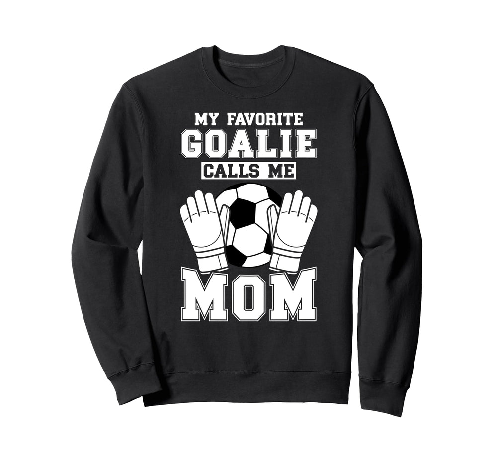 Proud Soccer Keeper Mom Soccer Sweatshirt - Fun Novelty Design Men Women