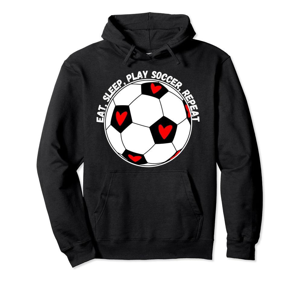 Eat Sleep Play Soccer Repeat Hoodie - Custom Art Print for Adults