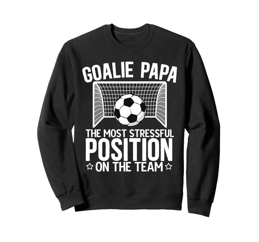 Soccer Goalie Papa Funny Papa Sweatshirt - Aesthetic Graphic for Adults