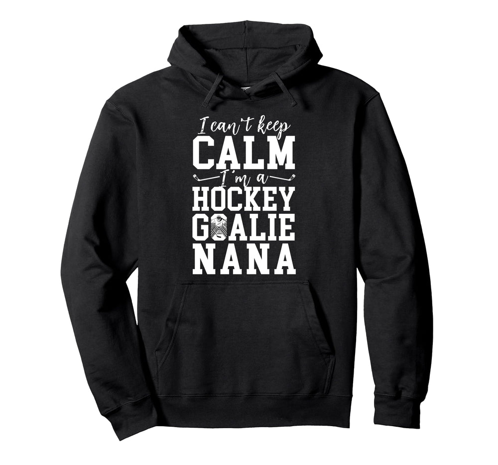 Im Hockey Goalie Nana Ice Hockey Keeper Hoodie - Custom Art Print Unisex