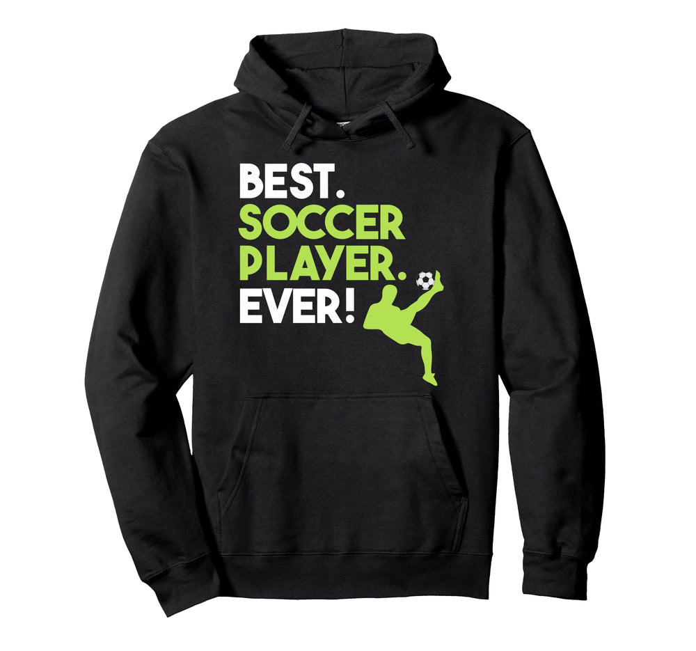 Best Soccer Player Sports Expert Hoodie - Fun Novelty Design Unisex